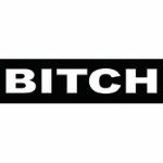 Bitch, 110x30 mm